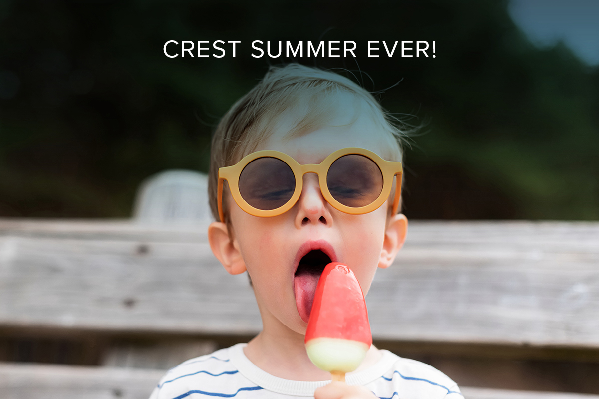 Crest Summer Ever!